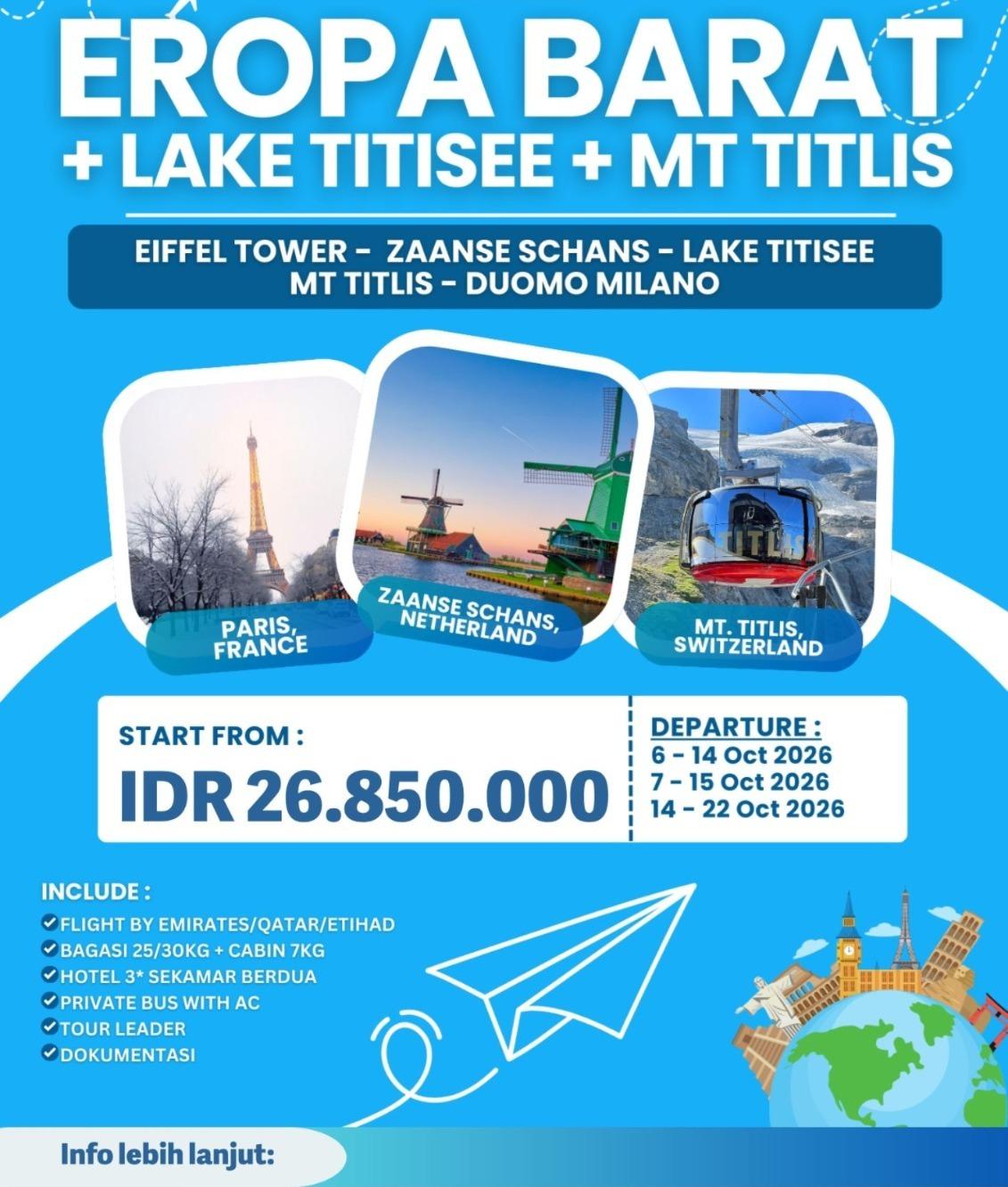 Paket Tour Eropa Barat 2026 | Paris, Zaanse Schans, Lake Titisee & Mt Titlis